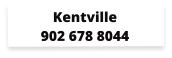 Kentville 902 678 8044